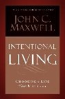 Intentional Living - MAXWELL,  John C. - 9781455548156