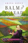 Balm of Gilead - Adina Senft - 9781455548675