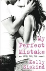 My Perfect Mistake - Kelly Siskind - 9781455567980