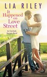 It Happened On Love Street - Lia Riley - 9781455568697