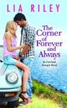 The Corner of Forever and Always - Lia Riley - 9781455568727