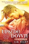 Upside Down - Lia Riley - 9781455585724