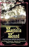 Magnolia Mound - Lois Elmers Bannon ; Martha Yancey Carr ; Gwen Anders Edwards - 9781455608089