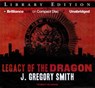 Legacy of the Dragon - SMITH,  J. Gregory - 9781455886364