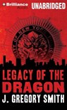 Legacy of the Dragon - SMITH,  J. Gregory - 9781455886593