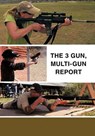 The 3 Gun, Multi-Gun Report - MORRIS,  James R. - 9781456757991