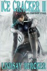 Ice Cracker II (and other stories) - Lindsay Buroker - 9781458002372