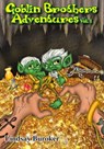The Goblin Brothers Adventures Vol. 1 - Lindsay Buroker - 9781458173546