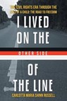 I Lived on the Other Side of the Line - SHINN-RUSSELL,  Carlotta Maria - 9781458210678