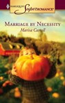Marriage by Necessity - Marisa Carroll - 9781459224674