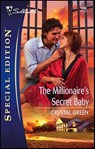 The Millionaire's Secret Baby - Crystal Green - 9781459224773