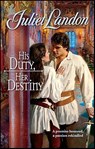 His Duty, Her Destiny - Juliet Landon - 9781459229754