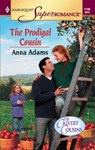 The Prodigal Cousin - Anna Adams - 9781459231986