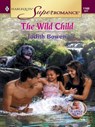 THE WILD CHILD - Judith Bowen - 9781459236592
