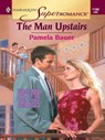 THE MAN UPSTAIRS - Pamela Bauer - 9781459240667