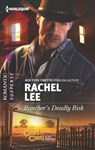 Rancher's Deadly Risk - Rachel Lee - 9781459245068