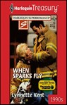 When Sparks Fly - Lynnette Kent - 9781459263819