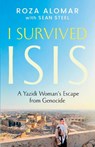 I Survived ISIS - Roza Alomar - 9781459756564