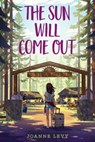 The Sun Will Come Out - Joanne Levy - 9781459825871