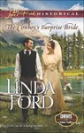 The Cowboy's Surprise Bride - Linda Ford - 9781460301234