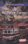 The Soldier's Sister - Debby Giusti - 9781460319062
