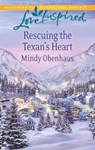 Rescuing the Texan's Heart - Mindy Obenhaus - 9781460339275