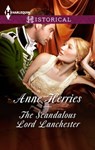The Scandalous Lord Lanchester - Anne Herries - 9781460349335