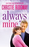 Always Mine - Christie Ridgway - 9781460375242