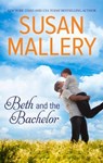 Beth and the Bachelor - Susan Mallery - 9781460380291