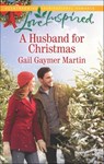 A Husband for Christmas - Gail Gaymer Martin - 9781460388693