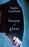 House of Glass - Sophie Littlefield - 9781460392553