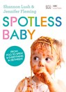 Spotless Baby - Jennifer Fleming ; Shannon Lush - 9781460704806