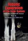 Robotic Exploration of the Solar System - Paolo Ulivi ; David M. Harland - 9781461448112