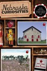 Nebraska Curiosities - Rick Yoder ; David Harding - 9781461747383