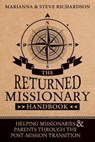 The Returned Missionary Handbook - RICHARDSON,  Marianna ; Richardson, Steve - 9781462117949