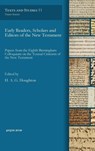 Early Readers, Scholars and Editors of the New Testament - H A G Houghton - 9781463204112