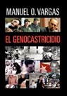El Genocastricidio - Manuel O Vargas - 9781463304416