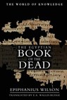 The Egyptian Book Of The Dead - E. a. Wallis Budge - 9781463727420
