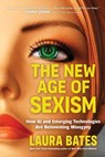 The New Age of Sexism - Laura Bates - 9781464234361