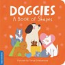 Doggies: A Book of Shapes - duopress - 9781464241475