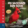 My Backyard Bird Book - Cheryl Johnson - 9781464255281