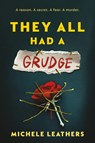 They All Had a Grudge - Michele Leathers - 9781464274183