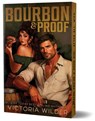 Wilder, V: Bourbon & Proof (Deluxe Edition) - Victoria Wilder - 9781464279591