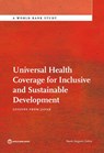 Universal Health Coverage for Inclusive and Sustainable Development - Naoki Ikegami - 9781464804083
