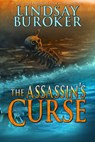 The Assassin's Curse - Lindsay Buroker - 9781465925947