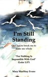 I'm Still Standing - Mary Evans - 9781466011076