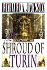 Secrets of the Shroud of Turin - Richard Jackson - 9781466079076