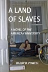 A Land of Slaves - POWELL,  Barry - 9781466378230