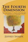 The Fourth Dimension - SHARPE,  MR Jeffrey T. - 9781466437432