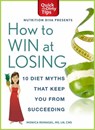 How to Win at Losing - Monica Reinagel - 9781466804784